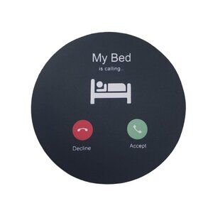 My Bed is Calling Gaming Mousepad Round